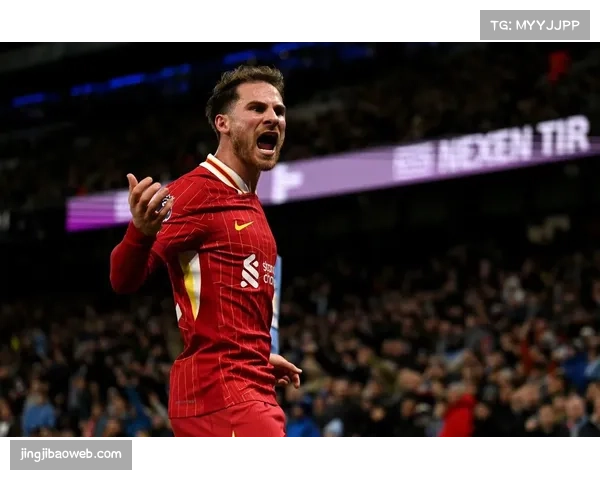 麦卡利斯特补时阶段建功 助利物浦客场一球险胜森林 麦卡利斯特补时阶段建功 助利物浦客场一球险胜森林